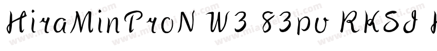 HiraMinProN W3 83pv RKSJ H字体转换